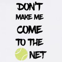 DonT Make Me Come To The Net Garment-Dyed Sweatshirt