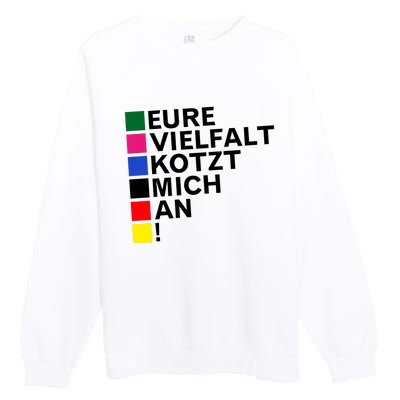 Schwarz Eure Vielfalt Kotzt Mich An Premium Crewneck Sweatshirt