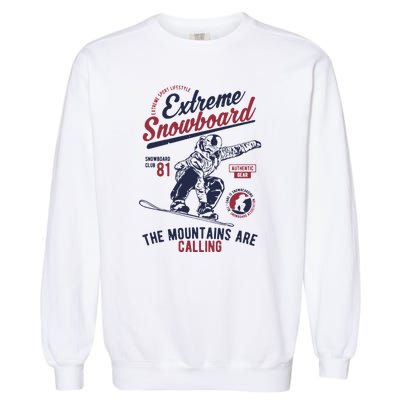 Snowboard Extreme Winter Sport Snowboarder Gift Garment-Dyed Sweatshirt