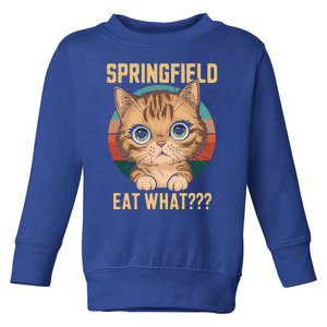 Springfield Eat What TheyRe Eating Dogs Cats Pets Trump Toddler Sweatshirt