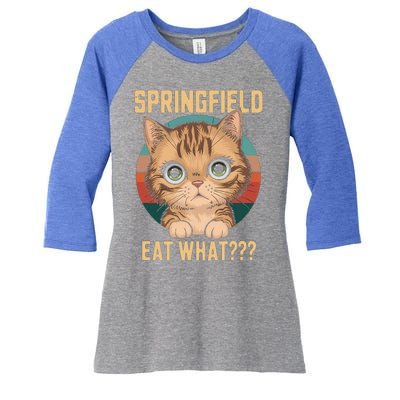 Springfield Eat What TheyRe Eating Dogs Cats Pets Trump Women's Tri-Blend 3/4-Sleeve Raglan Shirt