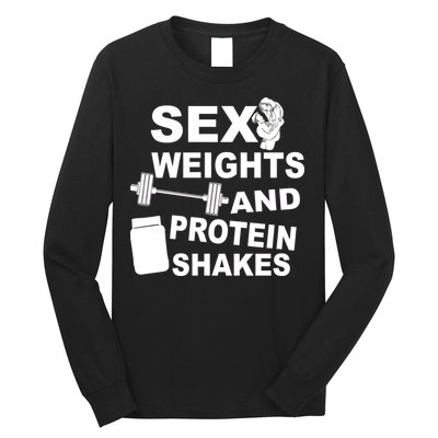 Sex Weights Protein Shakes Long Sleeve Shirt