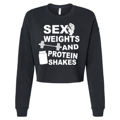 Sex Weights Protein Shakes Cropped Pullover Crew