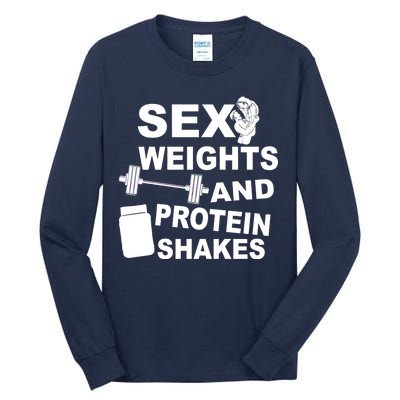 Sex Weights Protein Shakes Tall Long Sleeve T-Shirt