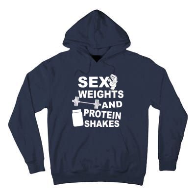 Sex Weights Protein Shakes Tall Hoodie