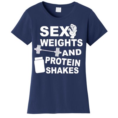 Sex Weights Protein Shakes Women's T-Shirt