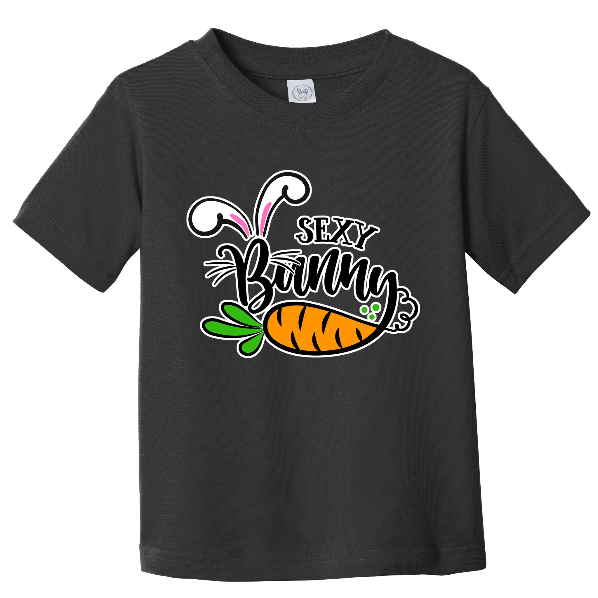 Sexy Bunny Funny Easter Toddler T-Shirt