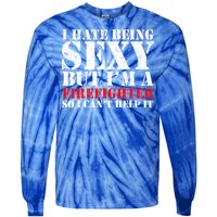 Sexy Firefighter  Tie-Dye Long Sleeve Shirt