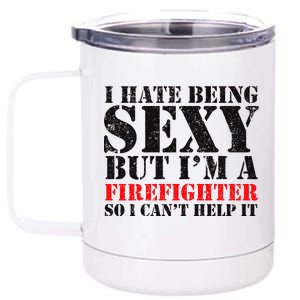 Sexy Firefighter  12 oz Stainless Steel Tumbler Cup