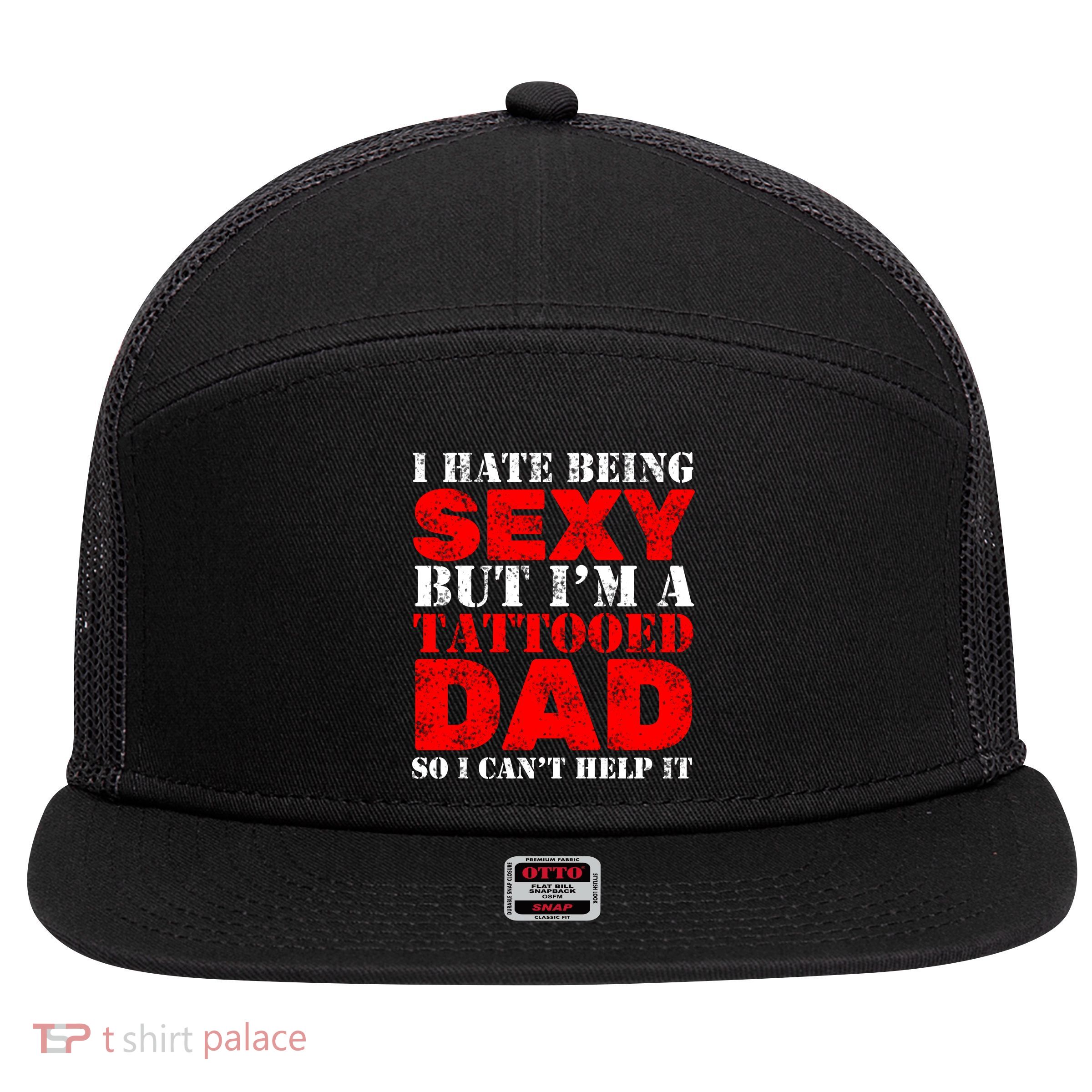 Sexy Tattooed Dad 7 Panel Mesh Trucker Snapback Hat