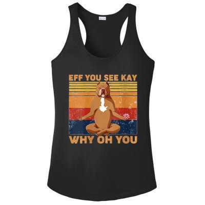 S Eff You See Kay Why Oh You Funny Pitbull Dog Yoga Vintage V Neck Ladies PosiCharge Competitor Racerback Tank