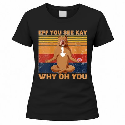 S Eff You See Kay Why Oh You Funny Pitbull Dog Yoga Vintage V Neck Women's T-Shirt