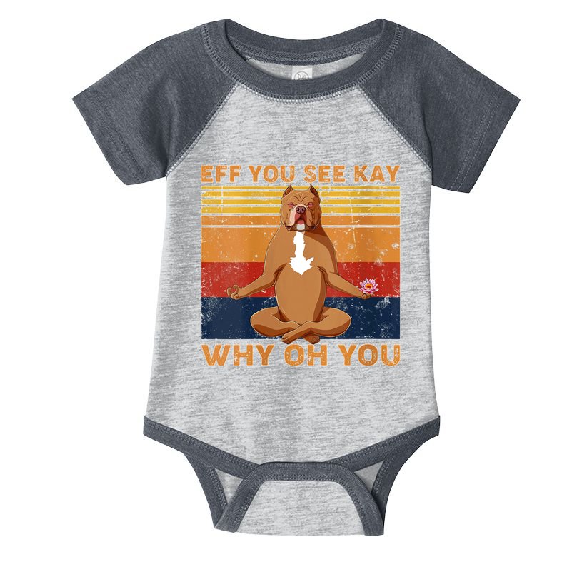 S Eff You See Kay Why Oh You Funny Pitbull Dog Yoga Vintage V Neck Infant Baby Jersey Bodysuit