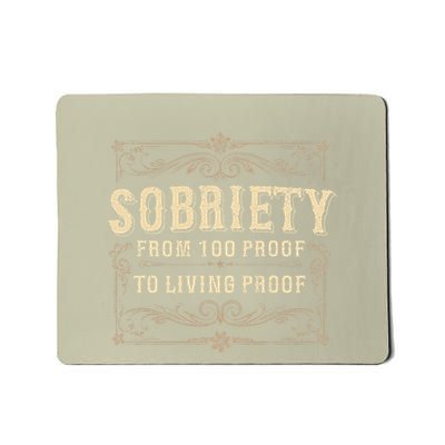Sobriety Form 100 Proof To Living Proof Sober Aa Na Recovery Mousepad
