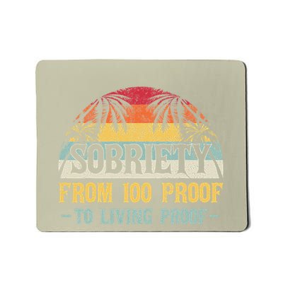 Sobriety Form 100 Proof To Living Proof Aa Na Anniversary Mousepad