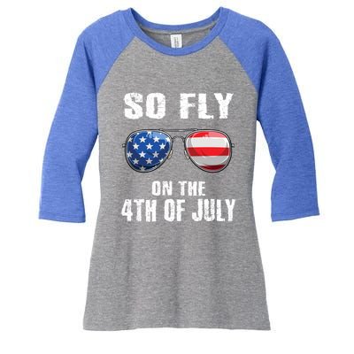 So Fly 4th Of July American Flag Sunglasses Teens Gift Women's Tri-Blend 3/4-Sleeve Raglan Shirt