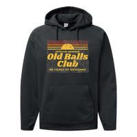 S Funny 50th Birthday Old Balls Club 50 Years Of Awesome Performance Fleece Hoodie