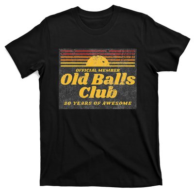 S Funny 50th Birthday Old Balls Club 50 Years Of Awesome T-Shirt