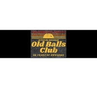 S Funny 50th Birthday Old Balls Club 50 Years Of Awesome Bumper Sticker