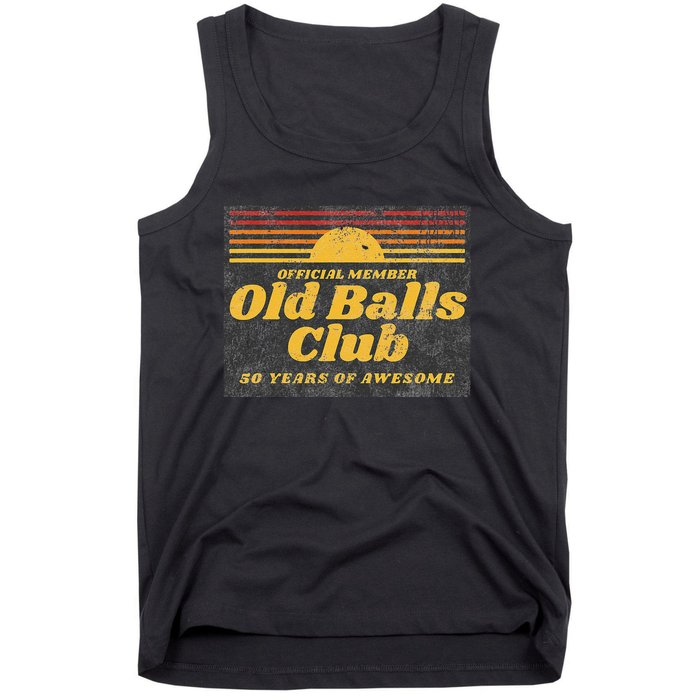 S Funny 50th Birthday Old Balls Club 50 Years Of Awesome Tank Top