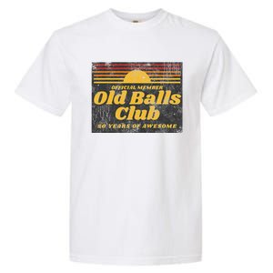 S Funny 50th Birthday Old Balls Club 50 Years Of Awesome Garment-Dyed Heavyweight T-Shirt