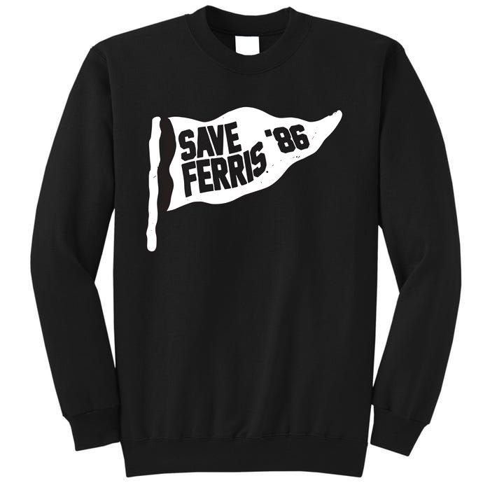 Save Ferris ‘86 Tall Sweatshirt