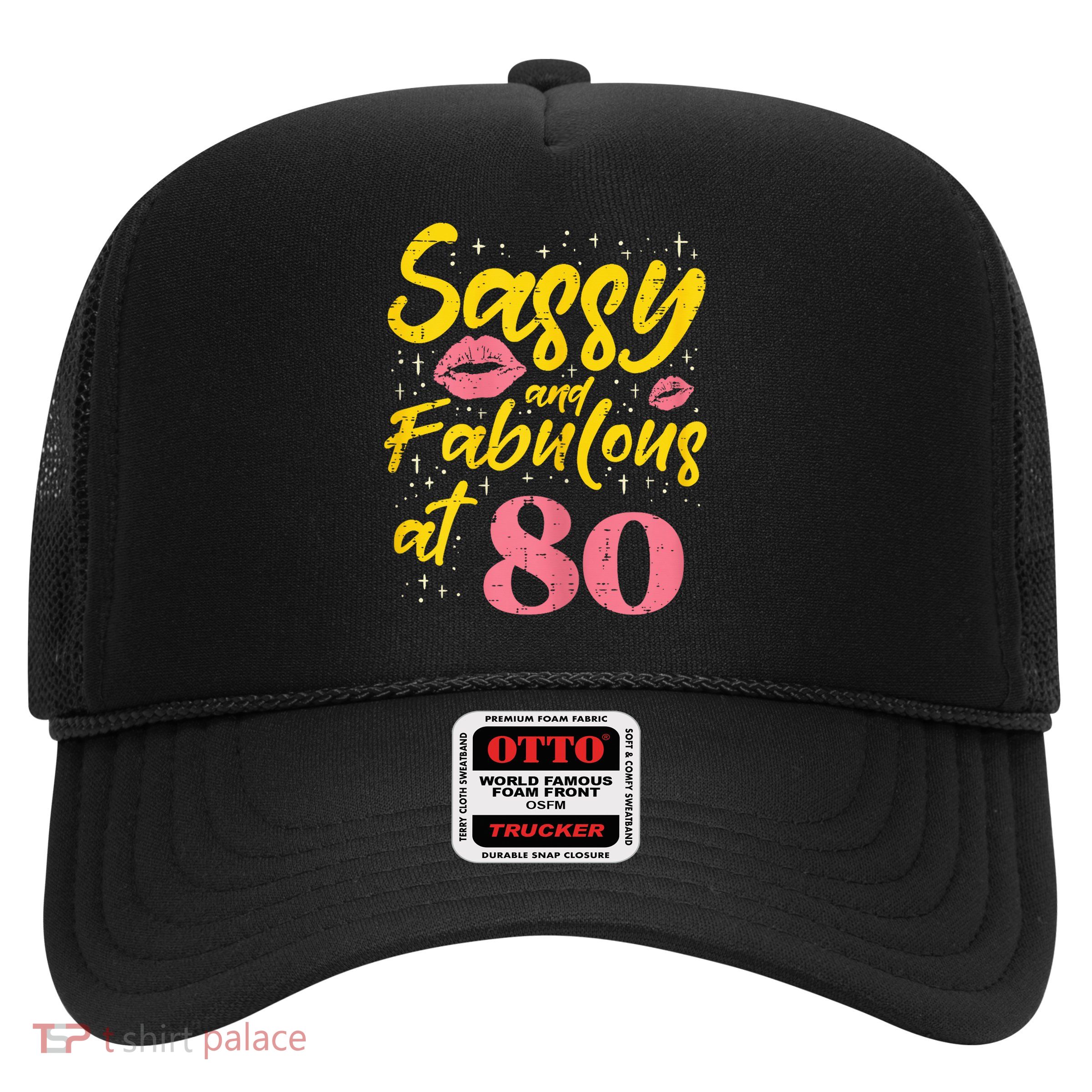 Sassy Fabulous 80 Year Old Happy 80th Birthday Trucker Hat
