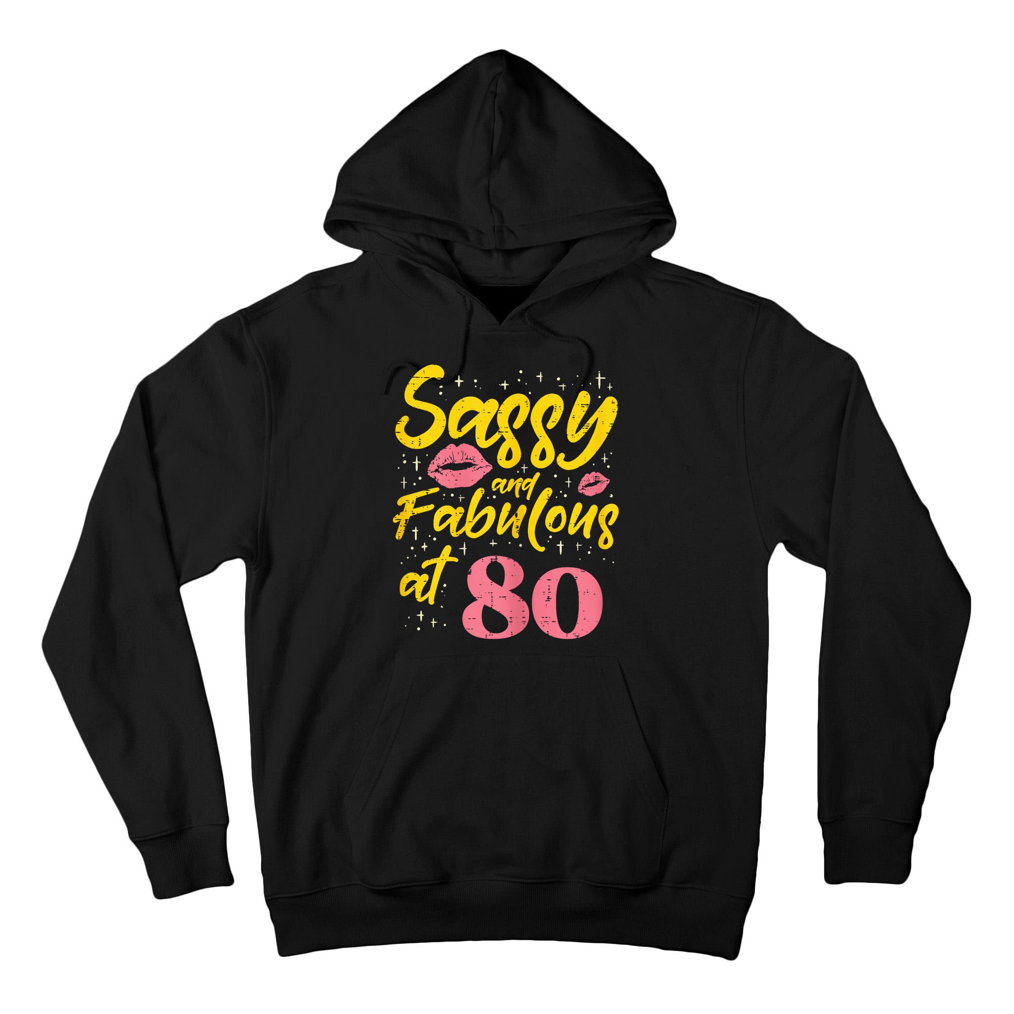 Sassy Fabulous 80 Year Old Happy 80th Birthday Tall Hoodie