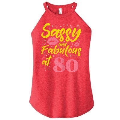 Sassy Fabulous 80 Year Old Happy 80th Birthday Women's Perfect Tri Rocker Tank