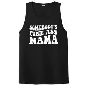 Somebodys Fine Ass Mama Funny Saying Milf Hot Momma Gift PosiCharge Competitor Tank