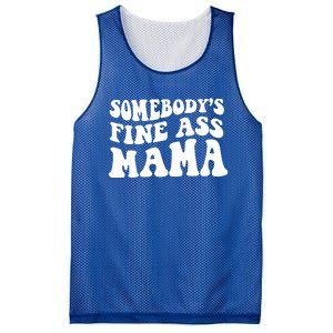 Somebodys Fine Ass Mama Funny Saying Milf Hot Momma Gift Mesh Reversible Basketball Jersey Tank