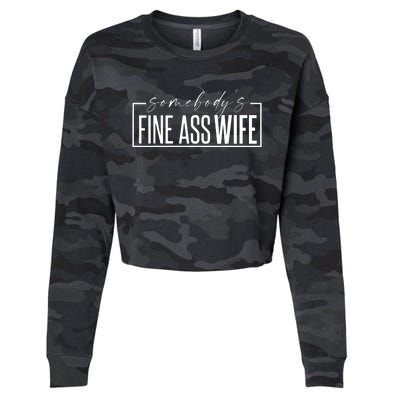 Somebody's Fine Ass Wife Funny Saying Milf Cute Wife Cropped Pullover Crew