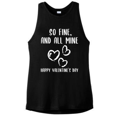 So Fine And All Mine Happy Valentine's Day Friend Love Gift Ladies PosiCharge Tri-Blend Wicking Tank