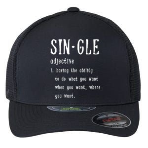 Single Funny Anti Valentines Day Gift Love Cool Gift Flexfit Unipanel Trucker Cap