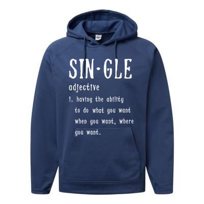 Single Funny Anti Valentines Day Gift Love Cool Gift Performance Fleece Hoodie