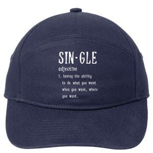 Single Funny Anti Valentines Day Gift Love Cool Gift 7-Panel Snapback Hat