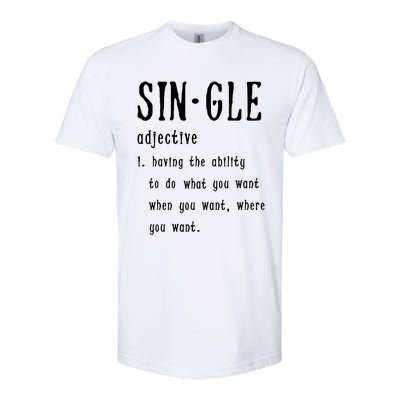 Single Funny Anti Valentines Day Gift Love Cool Gift Softstyle CVC T-Shirt