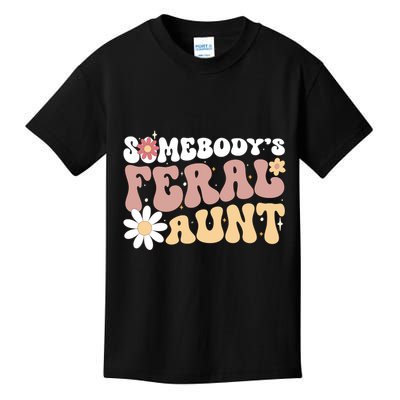SomebodyS Feral Aunt Kids T-Shirt