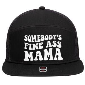 Somebodys Fine Ass Mama Funny Saying Milf Hot Momma 7 Panel Mesh Trucker Snapback Hat