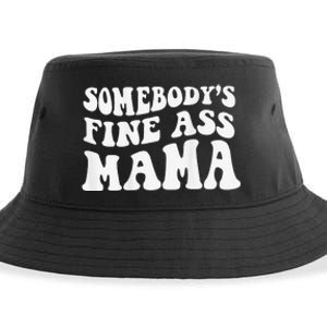 Somebodys Fine Ass Mama Funny Saying Milf Hot Momma Sustainable Bucket Hat