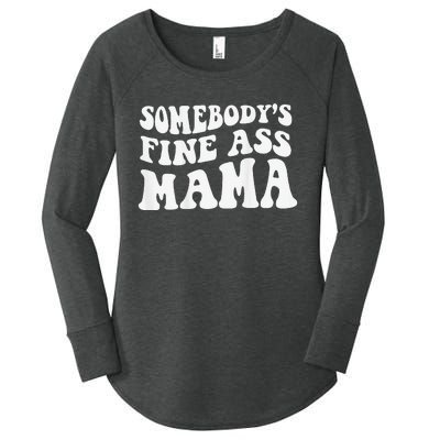 Somebodys Fine Ass Mama Funny Saying Milf Hot Momma Women's Perfect Tri Tunic Long Sleeve Shirt