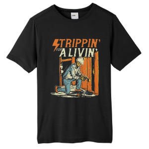 Stripping For A Living Electrical Electrician Tall Fusion ChromaSoft Performance T-Shirt