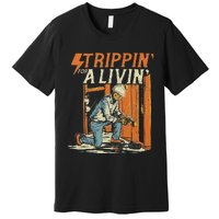 Stripping For A Living Electrical Electrician Premium T-Shirt