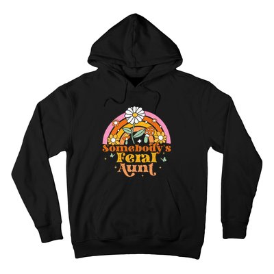 Somebody's Feral Aunt  Hoodie