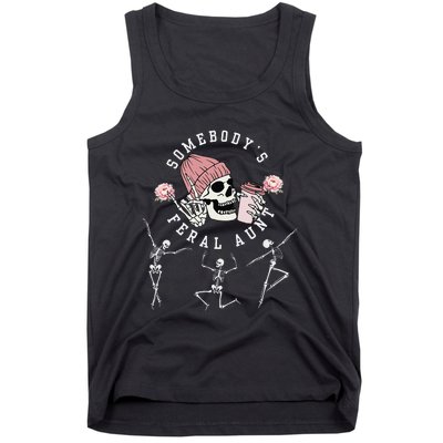 SomebodyS Feral Aunt Aunt Halloween Skeleton MotherS Day Tank Top