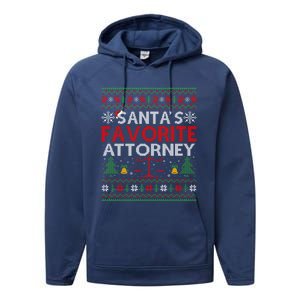 SantaS Favorite Attorney Xmas Gift Ugly Attorney Christmas Gift Performance Fleece Hoodie