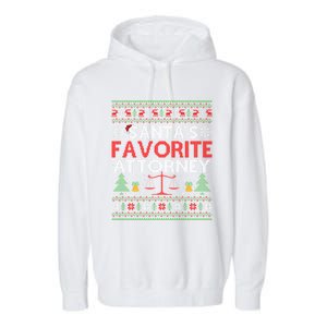 SantaS Favorite Attorney Xmas Gift Ugly Attorney Christmas Gift Garment-Dyed Fleece Hoodie