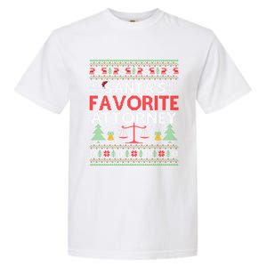 SantaS Favorite Attorney Xmas Gift Ugly Attorney Christmas Gift Garment-Dyed Heavyweight T-Shirt