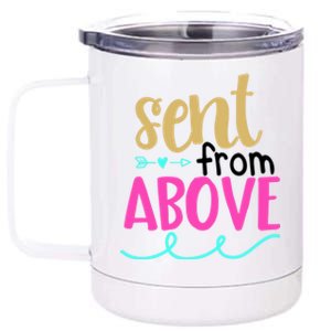 Sent From Above Blessing Family Love Cute Gift 12 oz Stainless Steel Tumbler Cup