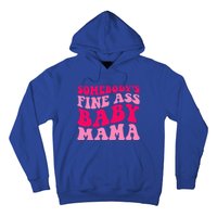 Somebodys Fine Ass Mama Funny Mom Saying Cute Mom Gift Hoodie